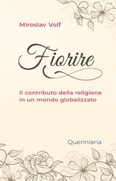Fiorire. Il contributo della religione in un mondo globalizzato
