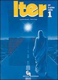 Iter. Itinerari e tecniche di educazione religiosa in conformità ai nuovi programmi di insegnamento della religione cattolica nella Scuola media. Vol. 1 - Luciano Borello, Flavio Pajer - Libro Queriniana 1990, Testi per l'insegnamento della religione | Libraccio.it