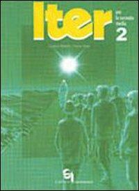 Iter. Itinerari e tecniche di educazione religiosa in conformità ai nuovi programmi di insegnamento della religione cattolica nella Scuola media. Vol. 2 - Luciano Borello, Flavio Pajer - Libro Queriniana 1990, Testi per l'insegnamento della religione | Libraccio.it