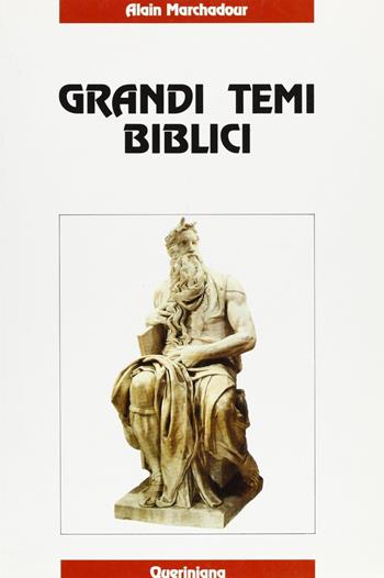 Grandi temi biblici - Alain Marchadour - Libro Queriniana 1990, Linea recta | Libraccio.it