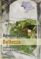 Bellezza. Una nuova spiritualità della gioia di vivere