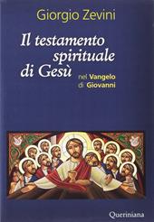 Il testamento spirituale di Gesù nel Vangelo di Giovanni