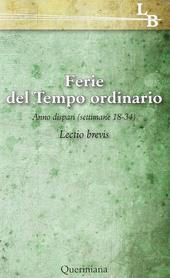 Lectio divina per ogni giorno dell'anno. Vol. 18: Ferie del tempo ordinario. Settimane 218-34, anno dispari.