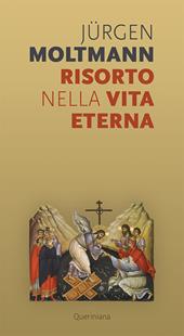 Risorto nella vita eterna. Sul morire e risvegliarsi di un'anima vivente