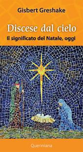 Discese dal cielo. Il significato del Natale oggi