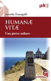 Humanae vitae. Una pietra miliare. Nuova ediz.