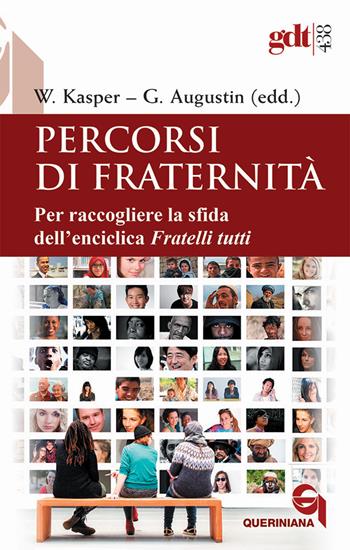 Percorsi di fraternità. Per raccogliere la sfida dell’enciclica Fratelli tutti - George Augustin - Libro Queriniana 2022, Giornale di teologia | Libraccio.it