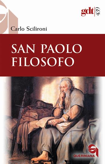 San Paolo filosofo - Carlo Scilironi - Libro Queriniana 2022, Giornale di teologia | Libraccio.it