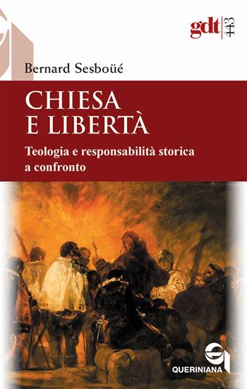 Chiesa e libertà. Teologia e responsabilità storica a confronto - Bernard Sesboüé - Libro Queriniana 2022, Giornale di teologia | Libraccio.it