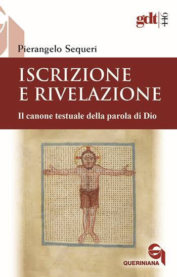 Iscrizione e rivelazione. Il canone testuale della parola di Dio - Pierangelo Sequeri - Libro Queriniana 2022, Giornale di teologia | Libraccio.it