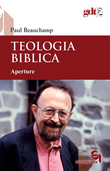 Teologia biblica. Aperture - Paul Beauchamp - Libro Queriniana 2026, Giornale di teologia | Libraccio.it