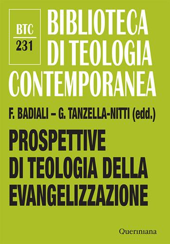 Prospettive di teologia della evangelizzazione. Itinerari verso una nuova disciplina teologica - Giuseppe Tanzella Nitti - Libro Queriniana 2026, Biblioteca di teologia contemporanea | Libraccio.it