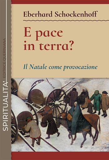 E pace in terra? Il Natale come provocazione - Eberhard Schockenhoff - Libro Queriniana 2022, Spiritualità | Libraccio.it