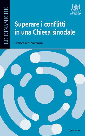 Superare i conflitti in una Chiesa sinodale - Francesco Zaccaria - Libro Queriniana 2025 | Libraccio.it