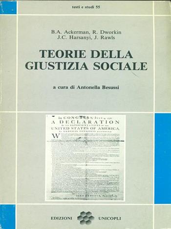 Teorie della giustizia sociale  - Libro Unicopli 1986, Testi e studi | Libraccio.it
