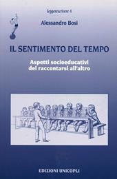 Il sentimento del tempo. Aspetti socioeducativi del raccontarsi all'altro