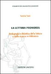 La lettura promossa. Pedagogia e didattica della lettura e della ricerca in biblioteca