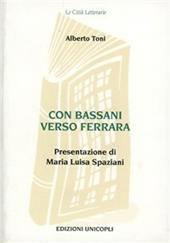 Con Bassani verso Ferrara