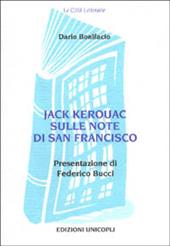 Jack Kerouac sulle note di San Francisco