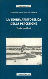 La teoria aristotelica della percezione. Temi e problemi