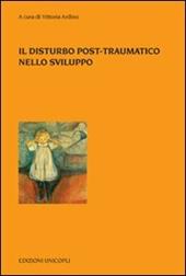 Il disturbo post-traumatico nello sviluppo