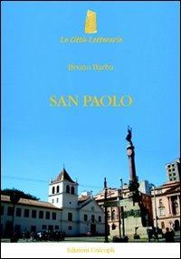 San Paolo. Ritratto di una città - Bruno Barba - Libro Unicopli 2010, Le città letterarie | Libraccio.it