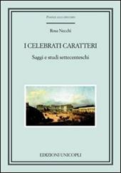 I celebrati caratteri. Saggi e studi settecenteschi