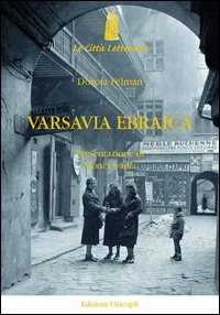Image of Varsavia ebraica. Il lutto impossibile di Isaac Bashevis Singer