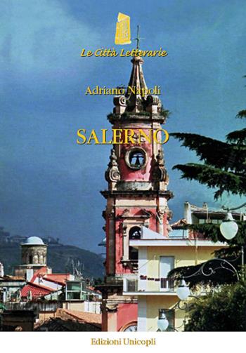 Salerno. Gli occhi di Gatto - Adriano Napoli - Libro Unicopli 2014, Le città letterarie | Libraccio.it