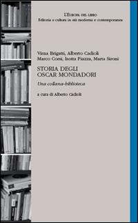Storia degli Oscar Mondadori. Una collana-biblioteca  - Libro Unicopli 2015, L' Europa del libro | Libraccio.it