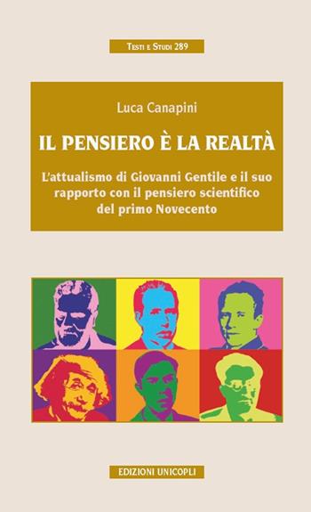 Pensiero e realtà - Luca Canapini - Libro Unicopli 2017, Testi e studi | Libraccio.it