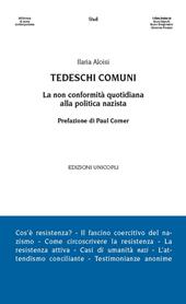 Tedeschi comuni. La non conformità quotidiana alla politica nazista