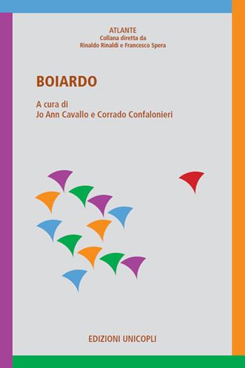 Boiardo  - Libro Unicopli 2018, Atlante | Libraccio.it