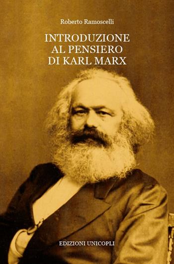 Introduzione al pensiero di Karl Marx - Roberto Ramoscelli - Libro Unicopli 2018, Occasioni | Libraccio.it