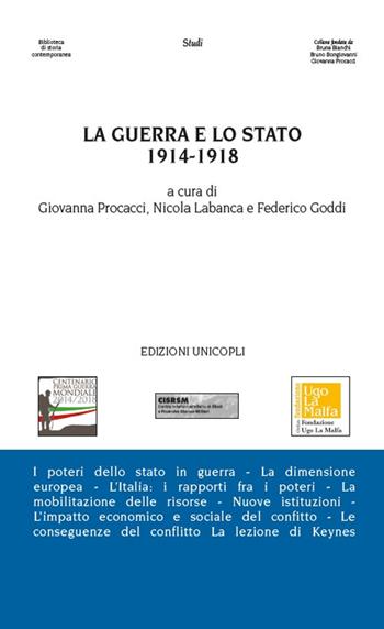 La guerra e lo stato 1914-1918  - Libro Unicopli 2018, Biblioteca di storia contemporanea | Libraccio.it