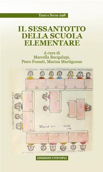 Il Sessantotto della scuola elementare  - Libro Unicopli 2018, Testi e studi | Libraccio.it