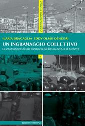 Un ingranaggio collettivo. La costruzione di una memoria dal basso del G8 di Genova