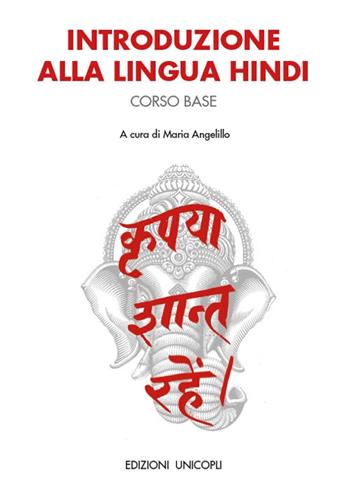 Introduzione alla lingua hindi. Corso base  - Libro Unicopli 2020, Fuori collana | Libraccio.it