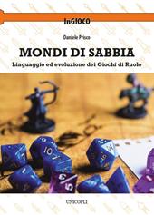 Mondi di sabbia. Linguaggio ed evoluzione dei giochi di ruolo