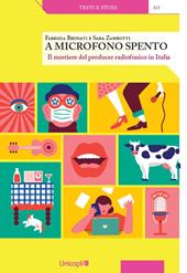 A microfono spento. Il mestiere del producer radiofonico in Italia