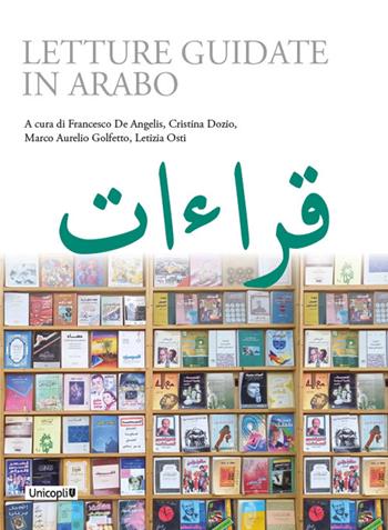 Letture guidate in arabo - Letizia Osti - Libro Unicopli 2022 | Libraccio.it
