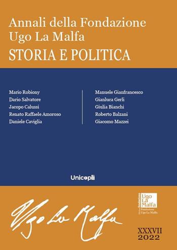 Annali della Fondazione Ugo La Malfa. Storia e politica  - Libro Unicopli 2024, Annali della Fondazione Ugo La Malfa | Libraccio.it