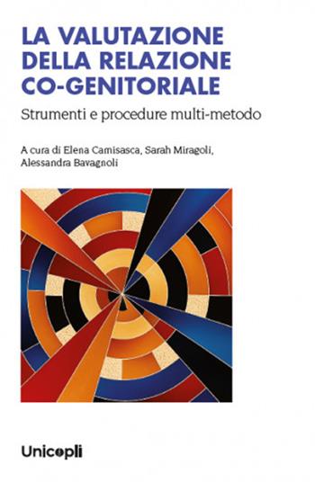 La valutazione della relazione co-genitoriale  - Libro Unicopli 2025 | Libraccio.it
