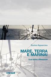 Mare, terra e marinai. Una breve riflessione
