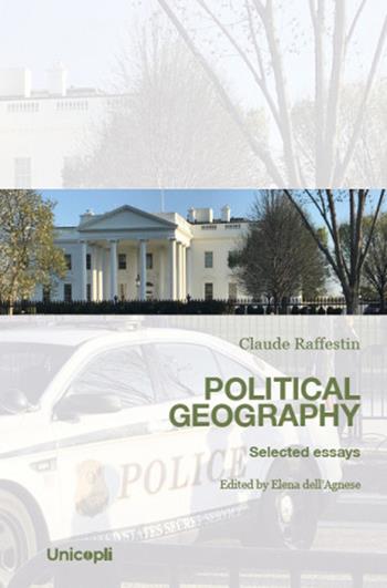 Political geography - Claude Raffestin - Libro Unicopli 2026, Studi e ricerche sul territorio | Libraccio.it