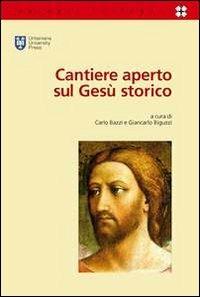 Cantiere aperto sul Gesù storico  - Libro Urbaniana University Press 2012, Percorsi culturali | Libraccio.it