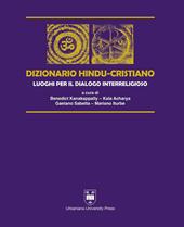 Dizionario hindu-cristiano. Luoghi per il dialogo interreligioso. Ediz. bilingue