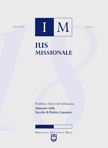 Ius missionale. Annuario della Facoltà di diritto canonico (2018)  - Libro Urbaniana University Press 2018 | Libraccio.it