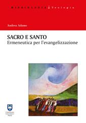 Sacro e santo. Ermeneutica per l'evangelizzazione