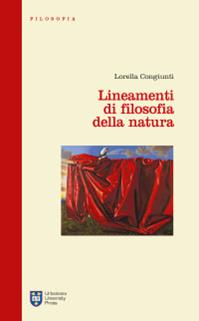 Lineamenti di filosofia della natura - Lorella Congiunti - Libro Urbaniana University Press 2017 | Libraccio.it